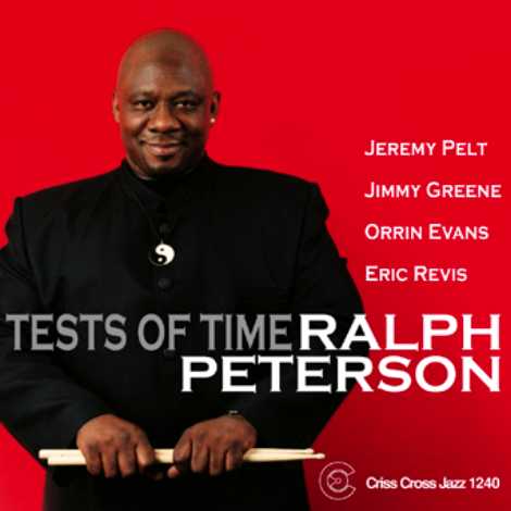 Ralph Peterson: Tests of Time