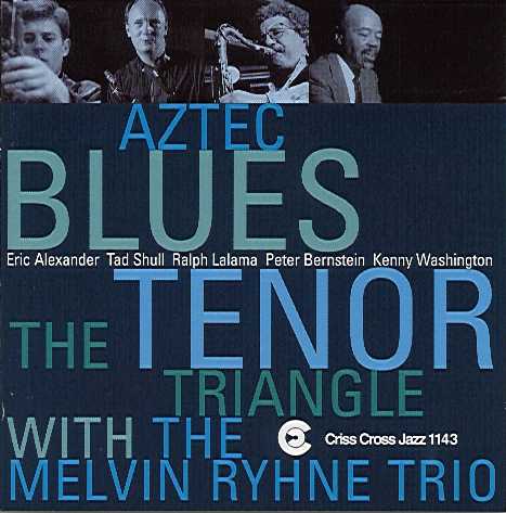 The Tenor Triangle With The Melvin Rhyne Trio