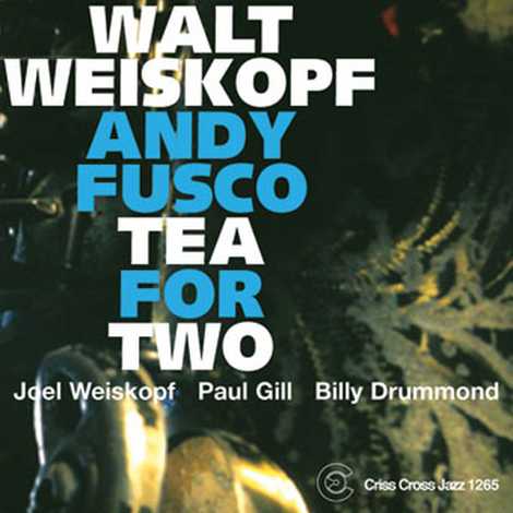 Walt Weiskopf - Andy Fusco